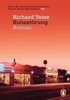 Richard Yates: Ruhestörung