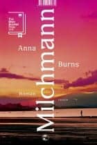 Anna Burns: Milchmann