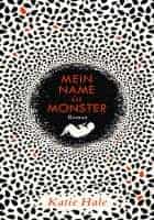 Katie Hale: Mein Name ist Monster