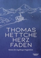 Thomas Hettche: Herzfaden