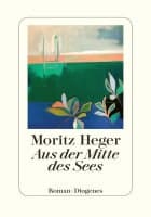 Moritz Heger: Aus der Mitte des Sees
