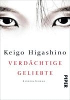 Keigo Higashino: Verdächtige Geliebte