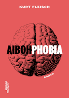 Kurt Fleisch: Aibohphobia