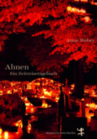 Buchcover Anne Weber: Ahnen. Ein Zeitreisetagebuch