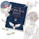 Angela Slatter: All the Murmuring Bones
