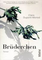 Clara Dupont-Monod: Brüderchen