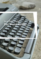 Gerd-Peter Eigner: Der blaue Koffer