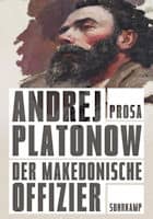 Andrej Platonow: Der makedonische Offizier