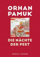 Orhan Pamuk: Die Nächte der Pest