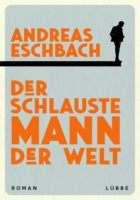 Andreas Eschbach: Der schlauste Mann der Welt