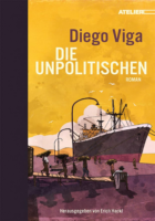 Diego Viga: Die Unpolitischen