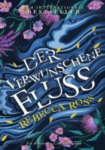Rebecca Ross: Der verwunschene Fluss