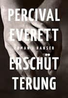 Percival Everett: Erschütterung