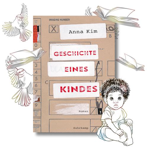 Anna Kim: Geschichte eines Kindes