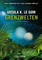 Ursula K. Le Guin: Grenzwelten