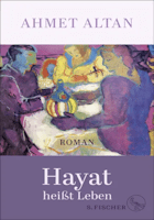 Ahmet Altan: Hayat heißt Leben