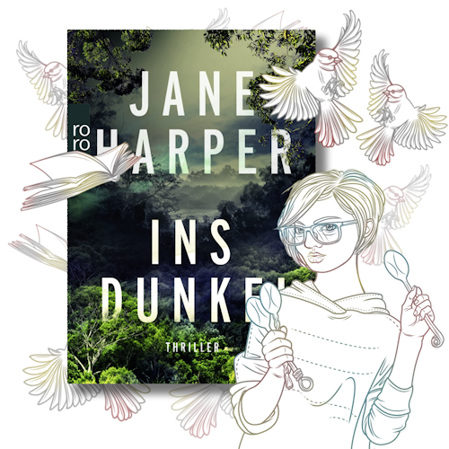 Jane Harper: Ins Dunkel