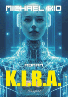 »K.I.R.A.« von Michael Kid