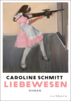 Caroline Schmitt: Liebewesen