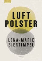 Lena-Marie Biertimpel: Luftpolster