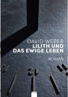 David Weber: Lilith und das ewige Leben