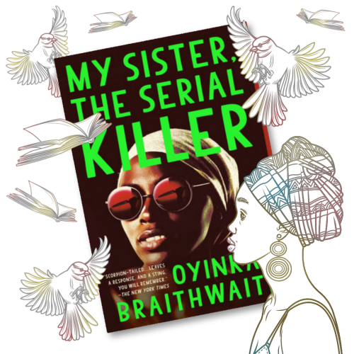 Oyinkan Braithwaite: Meine Schwester, die Serienmörderin