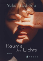 Yuko Tsushima: Räume des Lichts