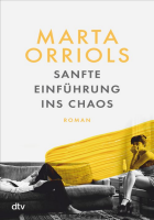 Marta Orriols: Sanfte Einführung ins Chaos