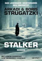 Arkadi Strugatzki , Boris Strugatzki: Stalker