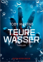 »Teure Wasser« von Toby Martins